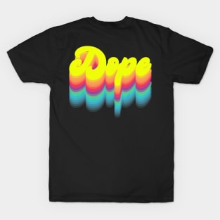 Dope T-Shirt